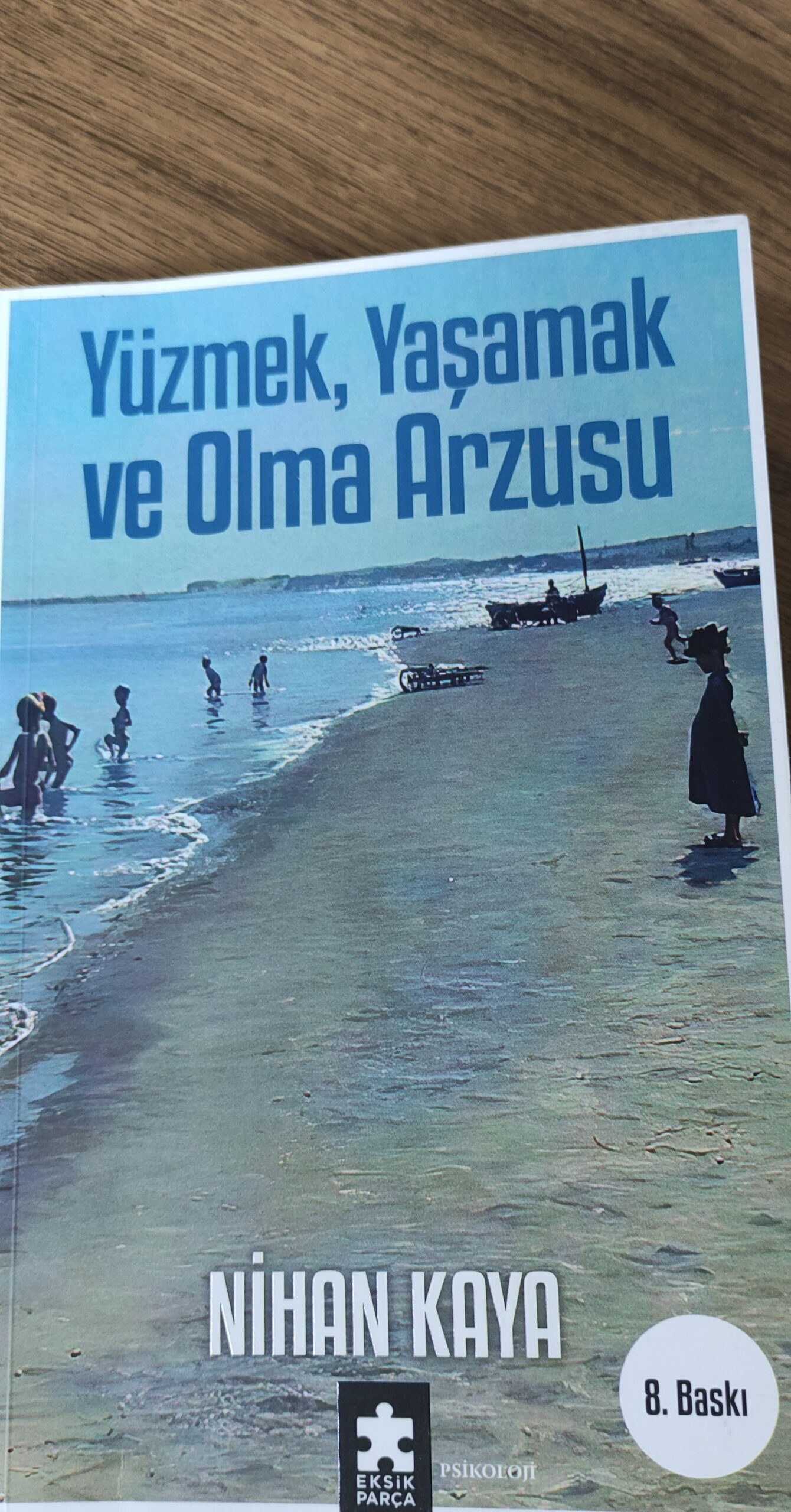 Yüzmek, Yaşamak ve Olma Arzusu